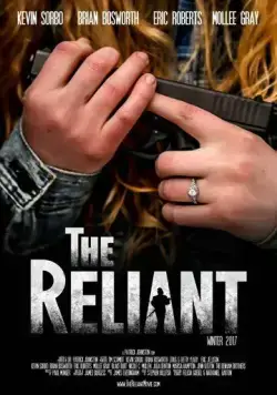 Самоуверенный / The Reliant (2019) фильм смотреть онлайн Самоуверенный / The Reliant (2019) фильм смотреть онлайн в хорошем качестве