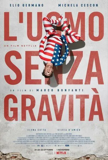 Человек без гравитации / L'uomo senza gravità (2019) фильм смотреть онлайн Человек без гравитации / L'uomo senza gravità (2019) фильм смотреть онлайн в хорошем качестве