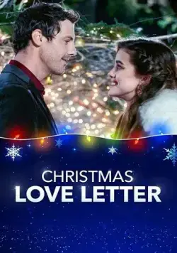 Любовное письмо на Рождество / Christmas Love Letter (2019) фильм смотреть онлайне бесплатно Смотреть Любовное письмо на Рождество / Christmas Love Letter(2019) фильм в онлайне бесплатно