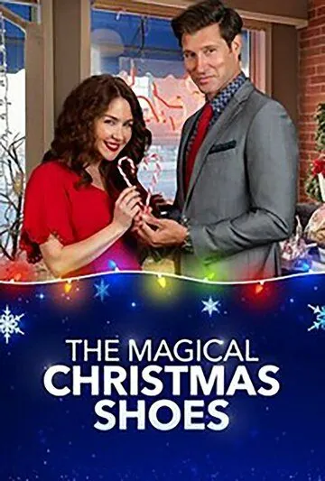 Magical Christmas Shoes (2019) фильм смотреть онлайн в хорошем качестве