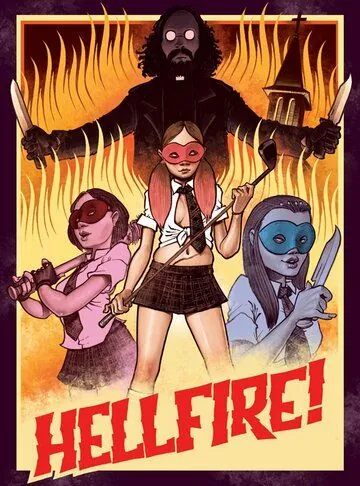 Hellfire! (2019) фильм смотреть онлайн в хорошем качестве