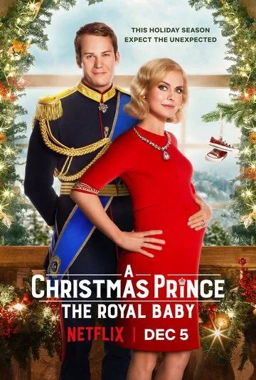 Принц на Рождество: Королевское дитя / A Christmas Prince: The Royal Baby (2019) фильм смотреть онлайне бесплатно Смотреть Принц на Рождество: Королевское дитя / A Christmas Prince: The Royal Baby(2019) фильм в онлайне бесплатно