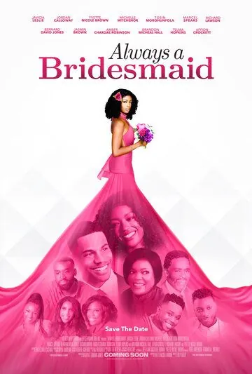 Вечная подружка невесты / Always a Bridesmaid (2019) фильм смотреть онлайн в хорошем качестве