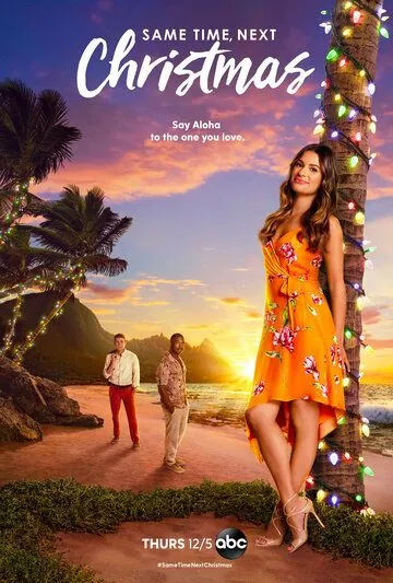 Same Time, Next Christmas (2019) фильм смотреть онлайн в хорошем качестве