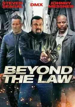 Вне закона / Beyond the Law (2019) фильм смотреть онлайн в хорошем качестве