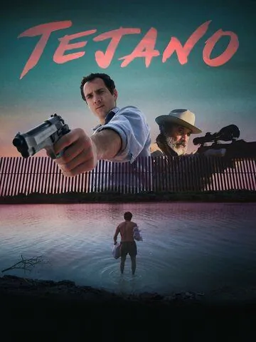 Tejano (2018) фильм смотреть онлайн в хорошем качестве
