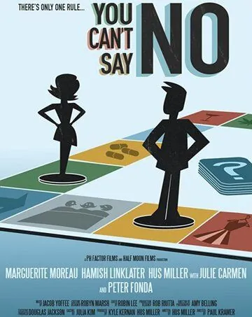 You Can't Say No (2018) фильм смотреть онлайн You Can't Say No (2018) фильм смотреть онлайн в хорошем качестве