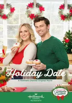 Holiday Date (2019) фильм смотреть онлайне бесплатно Смотреть Holiday Date(2019) фильм в онлайне бесплатно