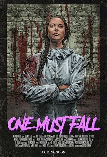 One Must Fall (2018) фильм смотреть онлайн One Must Fall (2018) фильм смотреть онлайн в хорошем качестве