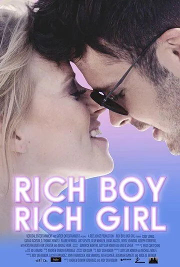 Rich Boy, Rich Girl (2018) фильм смотреть онлайн Rich Boy, Rich Girl (2018) фильм смотреть онлайн в хорошем качестве