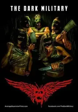 Тёмная военщина / The Dark Military фильм смотреть онлайн Тёмная военщина / The Dark Military фильм смотреть онлайн в хорошем качестве