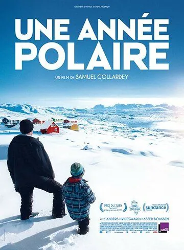 Полярный год / Une année polaire (2018) фильм смотреть онлайн Полярный год / Une année polaire (2018) фильм смотреть онлайн в хорошем качестве