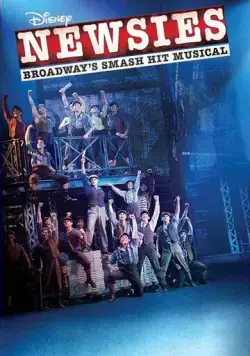 Disney's Newsies the Broadway Musical (2017) фильм смотреть онлайн Disney's Newsies the Broadway Musical (2017) фильм смотреть онлайн в хорошем качестве