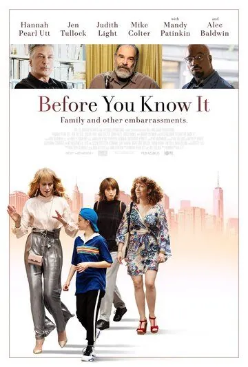 Прежде чем ты узнаешь / Before You Know It (2019) фильм смотреть онлайн Прежде чем ты узнаешь / Before You Know It (2019) фильм смотреть онлайн в хорошем качестве