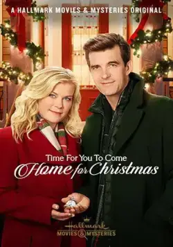Time for You to Come Home for Christmas (2019) фильм смотреть онлайн в хорошем качестве