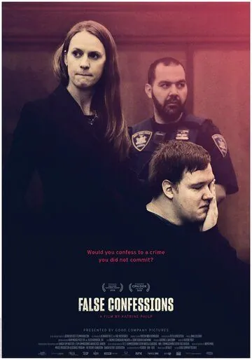Ложные признания / False Confessions (2018) фильм смотреть онлайн в хорошем качестве