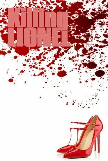 Killing Lionel фильм смотреть онлайн в хорошем качестве