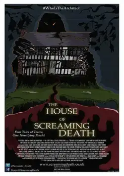 The House of Screaming Death (2017) фильм смотреть онлайн в хорошем качестве