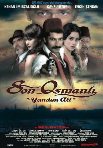 Последний оттоман: Яндим Али / Son Osmanli Yandim Ali (2007) фильм смотреть онлайн в хорошем качестве