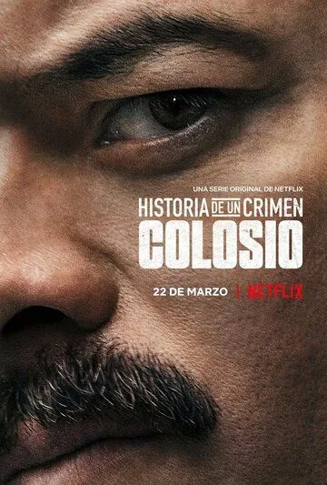 Криминальные записки: Колосио / Historia de un Crimen: Colosio (2019) cериал смотреть онлайн в хорошем качестве