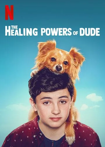 Целебные силы Чувака / The Healing Powers of Dude (2020) cериал смотреть онлайн Целебные силы Чувака / The Healing Powers of Dude (2020) cериал смотреть онлайн в хорошем качестве