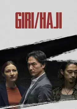 Гири/Хадзи / Giri/Haji (2019) cериал смотреть онлайн Гири/Хадзи / Giri/Haji (2019) cериал смотреть онлайн в хорошем качестве