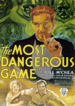Самая опасная игра / The Most Dangerous Game (1932) фильм смотреть онлайн Самая опасная игра / The Most Dangerous Game (1932) фильм смотреть онлайн в хорошем качестве