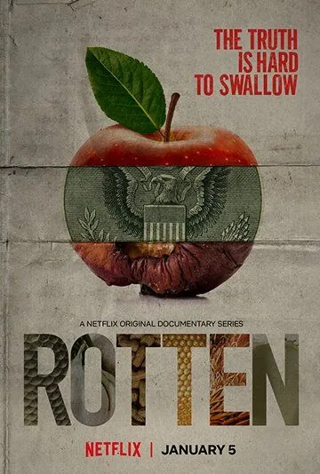 Гнилые / Rotten (2018) cериал смотреть онлайн в хорошем качестве
