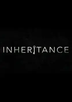 Наследие / Inheritance (2020) фильм смотреть онлайн Наследие / Inheritance (2020) фильм смотреть онлайн в хорошем качестве