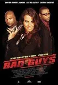 Плохие парни / Bad Guys (2008) фильм смотреть онлайн Плохие парни / Bad Guys (2008) фильм смотреть онлайн в хорошем качестве