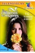 Женские секреты / Lo Que Callamos Las Mujeres (2001) cериал смотреть онлайн Женские секреты / Lo Que Callamos Las Mujeres (2001) cериал смотреть онлайн в хорошем качестве