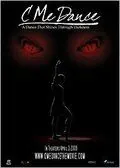 Смотри, как я танцую / C Me Dance (2009) фильм смотреть онлайн Смотри, как я танцую / C Me Dance (2009) фильм смотреть онлайн в хорошем качестве