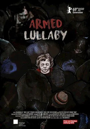 Колыбельная войны / Armed Lullaby (2019) мультфильм смотреть онлайн в хорошем качестве