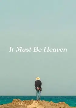 Должно быть, это рай / It Must Be Heaven (2019) фильм смотреть онлайн в хорошем качестве