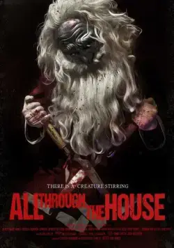 Неистовый Санта / All Through the House (2015) фильм смотреть онлайн в хорошем качестве