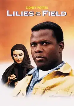 Полевые лилии / Lilies of the Field (1963) фильм смотреть онлайн в хорошем качестве