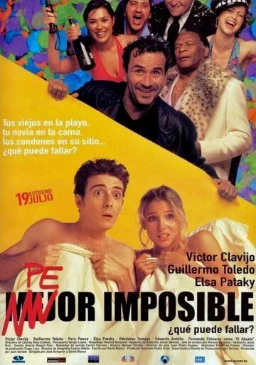 Хуже некуда / Peor imposible, ¿qué puede fallar? (2002) фильм смотреть онлайн в хорошем качестве