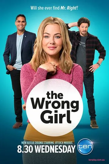 Не та девушка / The Wrong Girl (2016) cериал смотреть онлайн Не та девушка / The Wrong Girl (2016) cериал смотреть онлайн в хорошем качестве