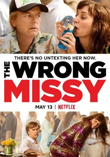 Не та девушка / The Wrong Missy (2020) фильм смотреть онлайн в хорошем качестве