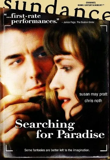 В поисках рая / Searching for Paradise (2002) фильм смотреть онлайн В поисках рая / Searching for Paradise (2002) фильм смотреть онлайн в хорошем качестве