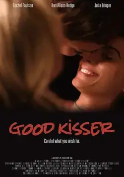 Нежный поцелуй / Good Kisser (2019) фильм смотреть онлайн Нежный поцелуй / Good Kisser (2019) фильм смотреть онлайн в хорошем качестве