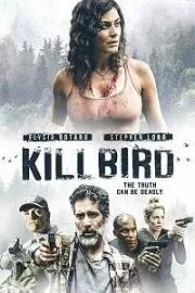 Пташка / Killbird (2019) фильм смотреть онлайн в хорошем качестве