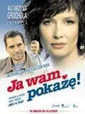 Я вам еще покажу! / Ja wam pokaze! (2006) фильм смотреть онлайн Я вам еще покажу! / Ja wam pokaze! (2006) фильм смотреть онлайн в хорошем качестве