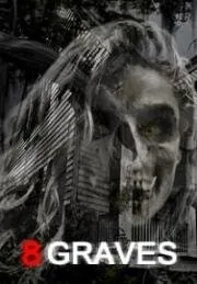 8 могил / 8 Graves (2020) фильм смотреть онлайн 8 могил / 8 Graves (2020) фильм смотреть онлайн в хорошем качестве