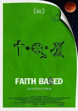 Основано на вере / Faith Based (2020) фильм смотреть онлайн в хорошем качестве