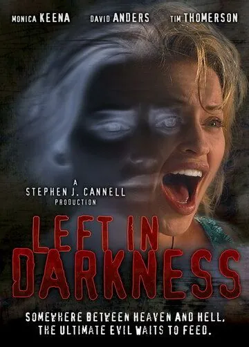 Забытая во тьме / Left in Darkness (2006) фильм смотреть онлайн в хорошем качестве