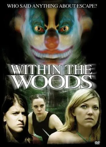 Кровавый лагерь 3 / Within the Woods (2005) фильм смотреть онлайн в хорошем качестве