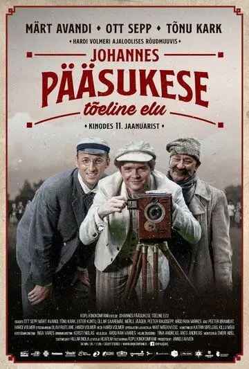 Johannes Pääsukese tõeline elu (2019) фильм смотреть онлайн в хорошем качестве