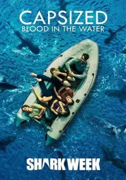Capsized: Blood in the Water (2019) фильм смотреть онлайн в хорошем качестве