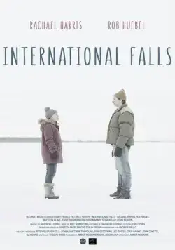 Интернешнл-Фоллс / International Falls (2019) фильм смотреть онлайн в хорошем качестве